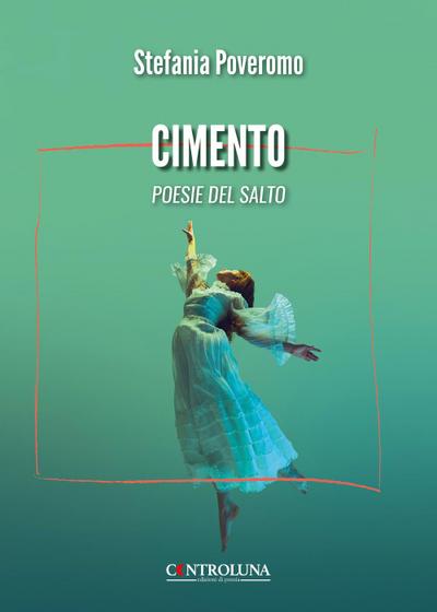 Cimento. Poesie del salto