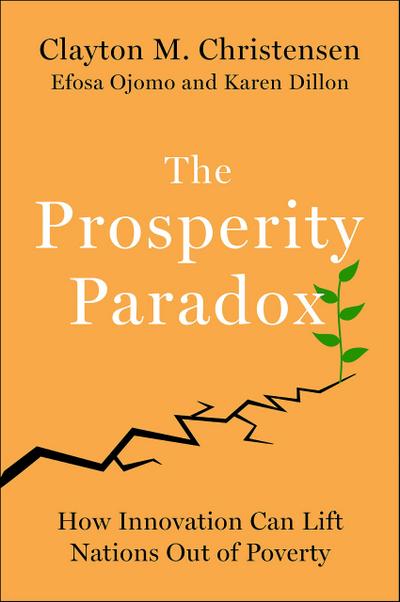 The Prosperity Paradox