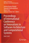 Proceedings of International Conference on Innovations in Software Architecture and Computational Systems
