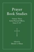 Prayer Book Studies Volume Three