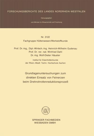 Grundlagenuntersuchungen zum direkten Einsatz von Feinerzen beim Drehrohrofenreduktionsprozeß