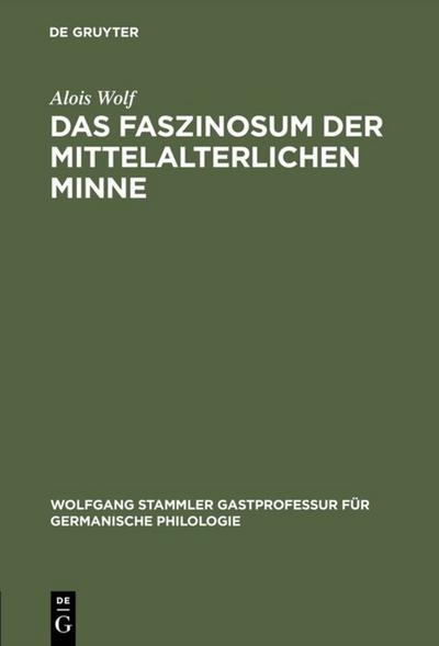 Das Faszinosum der mittelalterlichen Minne