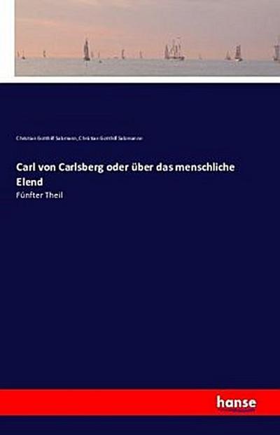 Carl von Carlsberg oder über das menschliche Elend