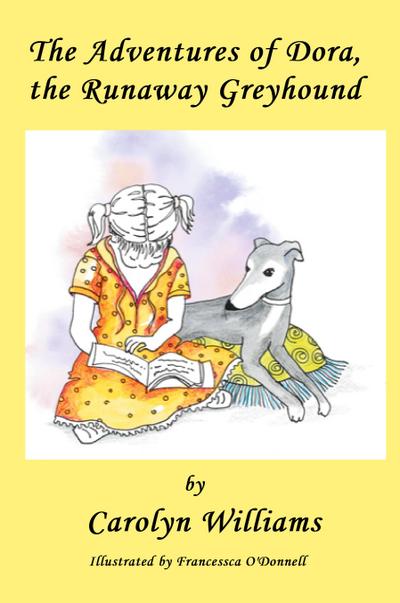 The Adventures of Dora the Runaway Greyhound