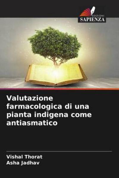 Valutazione farmacologica di una pianta indigena come antiasmatico