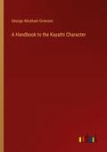 A Handbook to the Kayathi Character