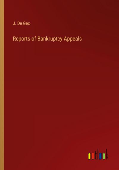 Reports of Bankruptcy Appeals