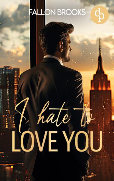 I hate to love you | Eine spicy Enemies to lovers Boss Romance