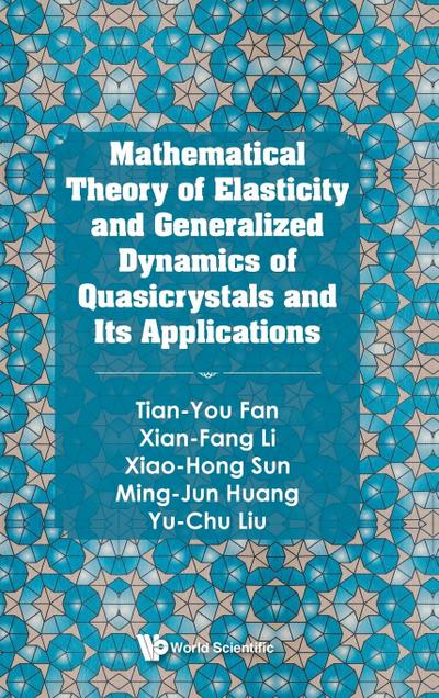 MATH THEORY OF ELASTIC & GENERAL DYN QUASICRYSTALS & APPLN
