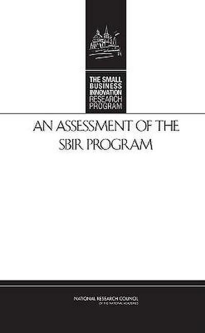 An Assessment of the Sbir Program