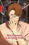 Mein Untergang an der Schule Gottes 12