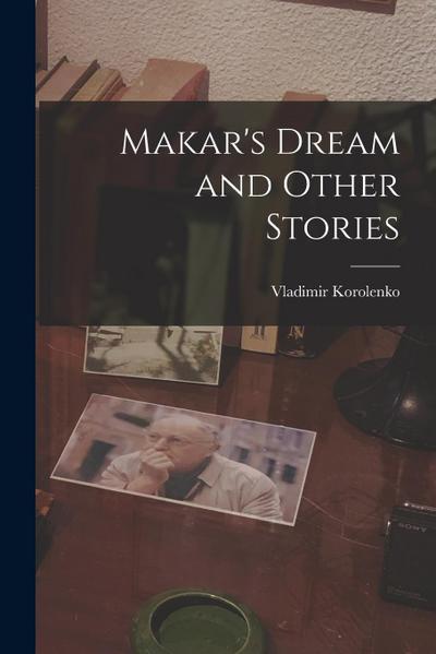 Makar’s Dream and Other Stories