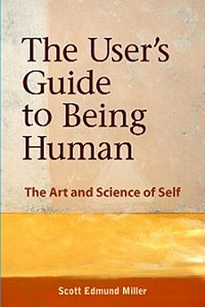 User’s Guide to Being Human