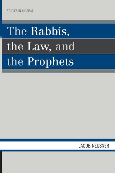 Rabbis, the Law, and the Prophets