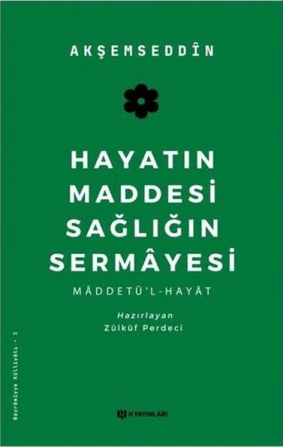 Hayatin Maddesi Sagligin Sermayesi
