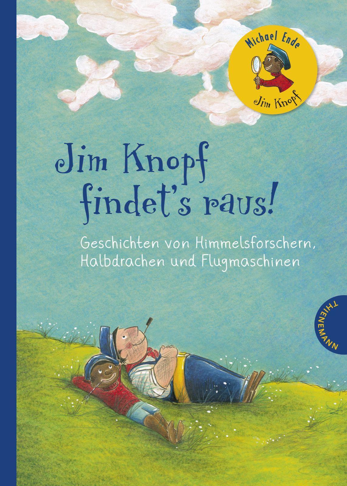 Jim Knopf: Jim Knopf findet's raus: Geschichten von Himmelsforschern, Halbdrachen und Flugmaschinen