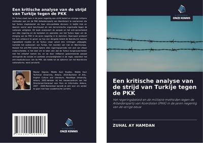 Een kritische analyse van de strijd van Turkije tegen de PKK