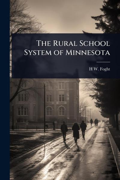 The Rural School System of Minnesota