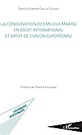 La conservation des milieux marins en droit international et droit de l’Union européenne