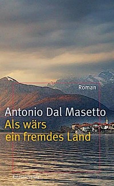 Als wärs ein fremdes Land