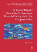 The Role of Deposit Guarantee Schemes as a Financi
