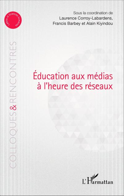 Education aux médias à l’heure des réseaux