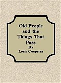Old People and the Things That Pass
