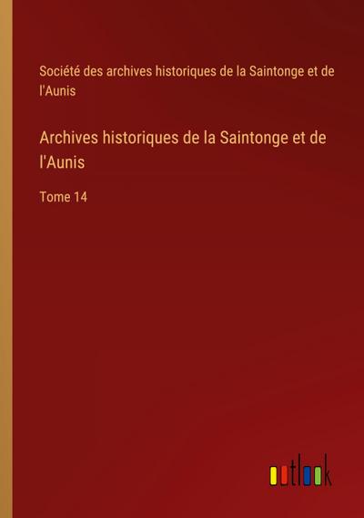Archives historiques de la Saintonge et de l’Aunis