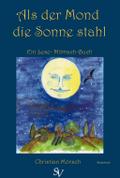 Als der Mond die Sonne stahl