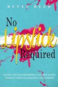 No Lipstick Required