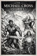 The Michael Cross Stories