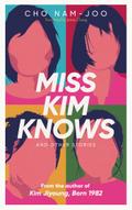 Miss Kim Knows and Other Stories