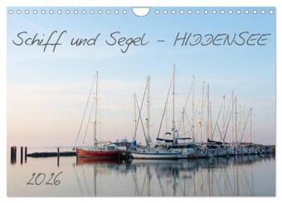 Schiff und Segel - HIDDENSEE (Wandkalender 2026 DIN A4 quer), CALVENDO Monatskalender
