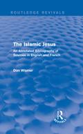 Routledge Revivals: The Islamic Jesus (1977)