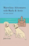 Marvelous Adventures with Marly and Aerie in San Diego