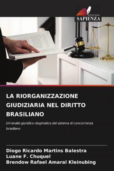 LA RIORGANIZZAZIONE GIUDIZIARIA NEL DIRITTO BRASILIANO