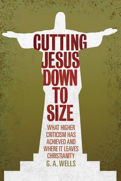 Cutting Jesus Down to Size