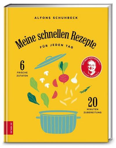 Meine schnellen Rezepte für jeden Tag