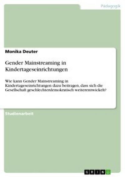 Gender Mainstreaming in Kindertageseinrichtungen