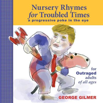 Nursery Rhymes for Troubled Times