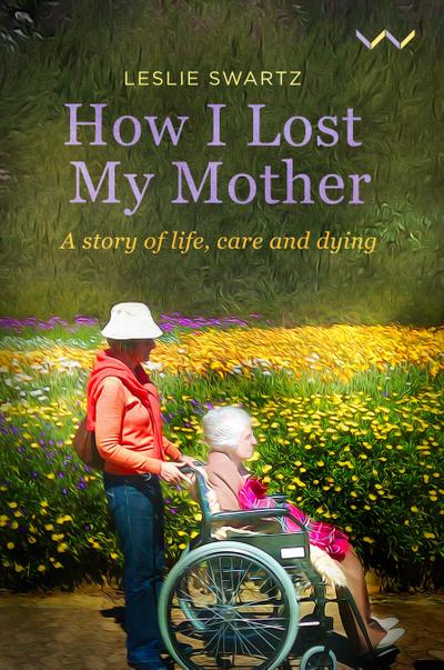 How I Lost My Mother