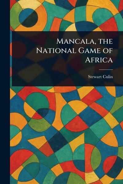 Mancala, the National Game of Africa