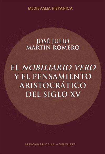 El Nobiliario vero y el pensamiento aristocrático del siglo XV