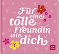 Für eine tolle Freundin wie dich