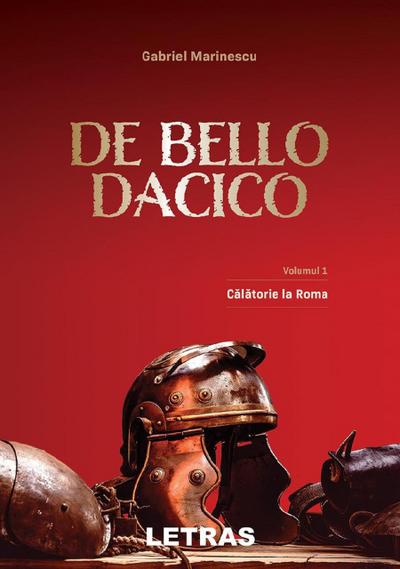De Bello Dacico. Vol. I - Calatorie la Roma