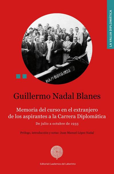 Memoria del curso en el extranjero de los aspirantes a la Carrera Diplomática. De julio a octubre de 1933