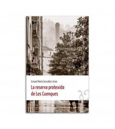 La reserva protexida de Les Cuenques
