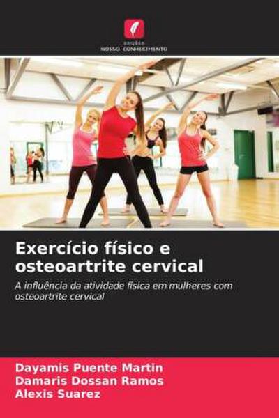 Exercício físico e osteoartrite cervical