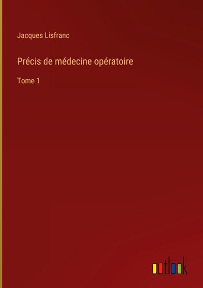 Précis de médecine opératoire