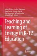 Teaching and Learning of Energy in K - 12 Educatio